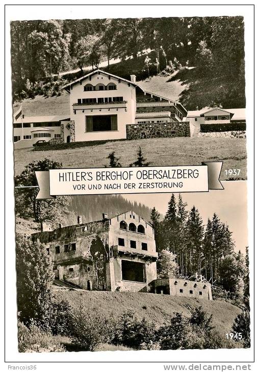 Hitlers Berghof Am Obersalzberg - Hitler Mountain Retreat - Maison D'Hitler Avant Et Après La Destruction -  Dos Vierge - Autres & Non Classés