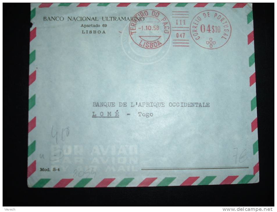 LETTRE POUR LE TOGO EMA III 047 à 04$10 Du 1-10-58 TERREIRO DO PACO LISBOA + BANCO NACIONAL ULTRAMARINO - Lettres & Documents