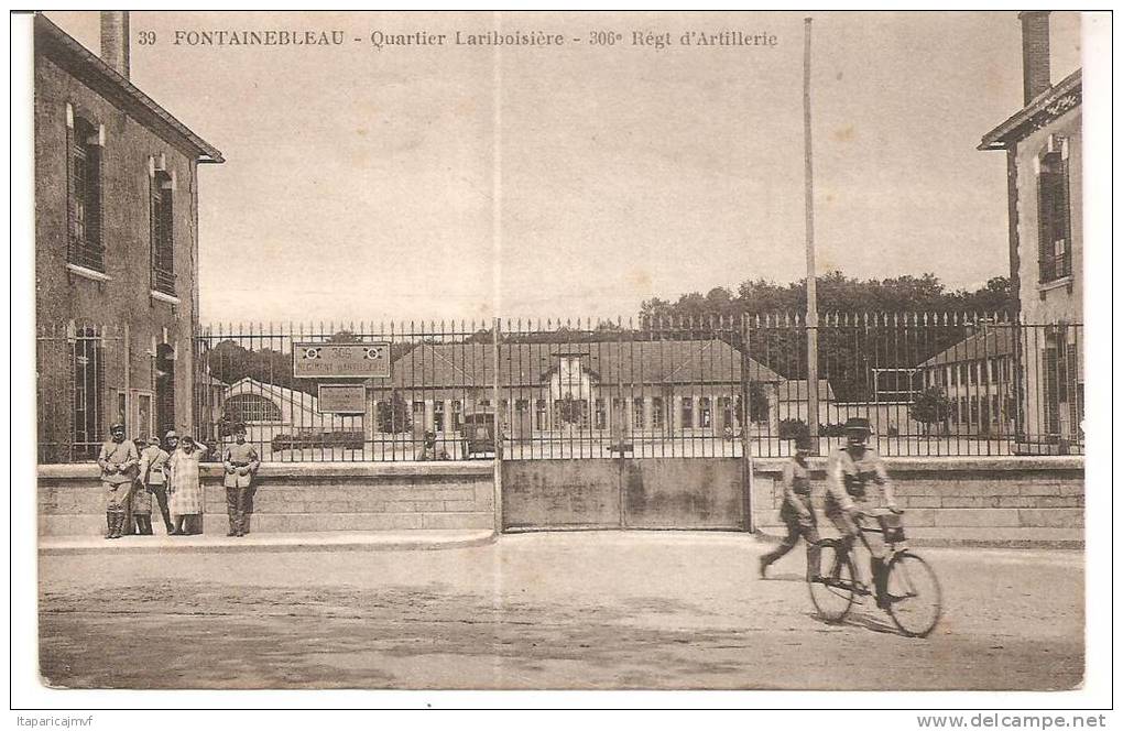 Seine Et Marne  :  FONTAINEBLEAU : Quartier  Lariboisière  306 Em  Regt D ' Artillerie - Fontainebleau