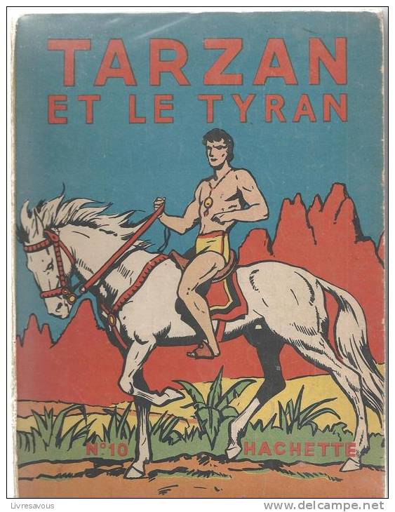 Tarzan Et Le Tyran Par Edgar Rice Burroughs De 1950 Edité Par Hachette N°10 - Tarzan