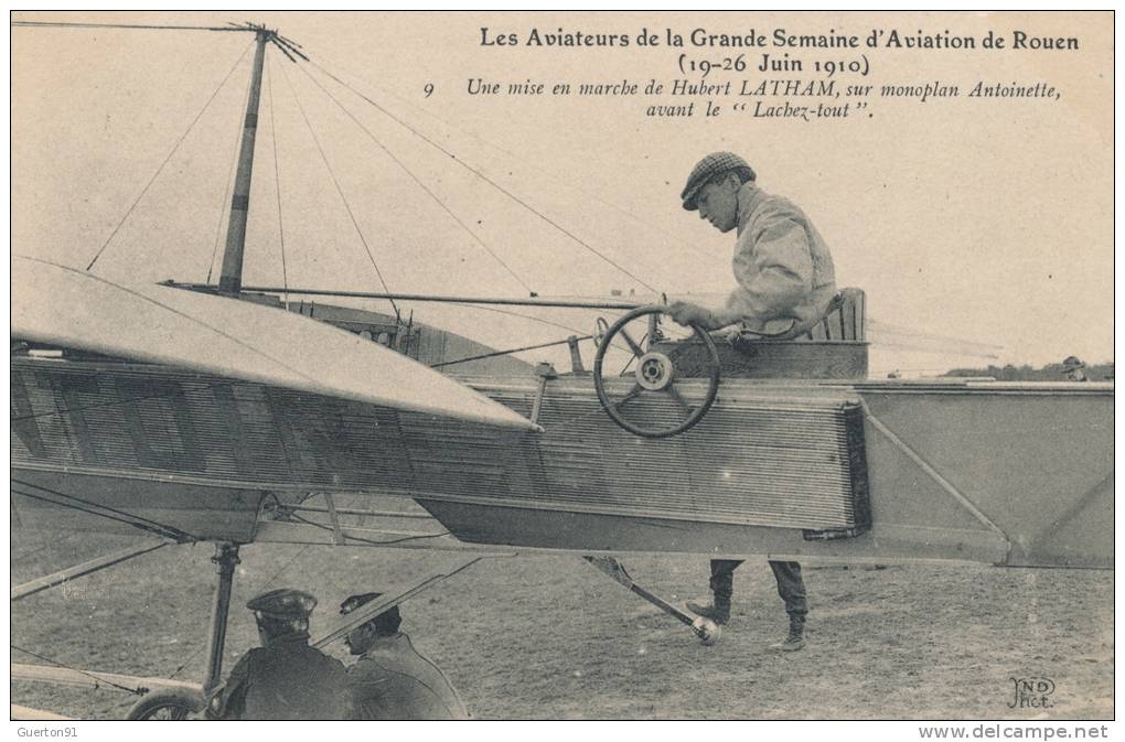 ( CPA AVIONS )  ROUEN 19 - 26 JUIN 1910  /  Une Mise En Marche De HUBERT LATHAM, Sur Monoplan ANTOINETTE  - - Fliegertreffen