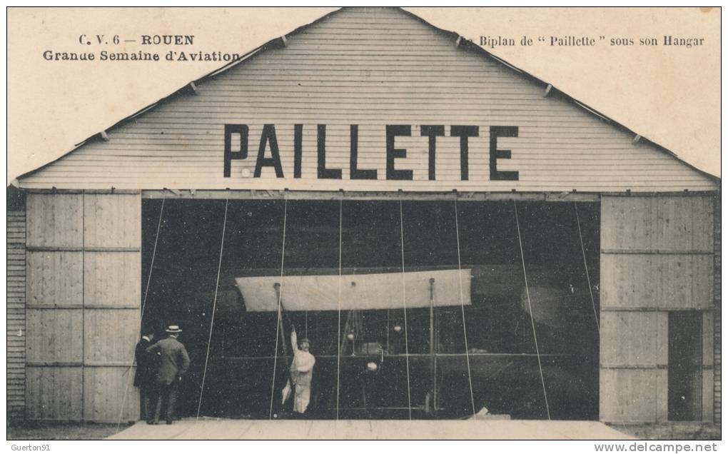 ( CPA AVIONS )  ROUEN 19 - 26 JUIN 1910  /  Biplan De " PAILLETTE "  Sous Son Hangar  - - Demonstraties