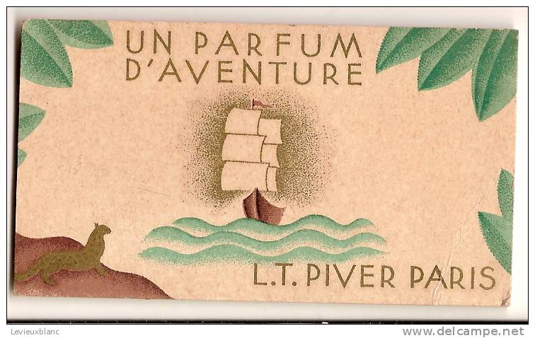 Calendrier Parfumé /Parfum/LT PiverUn Parfum D´Aventure/Paris//1933       CAL49 - Sonstige & Ohne Zuordnung