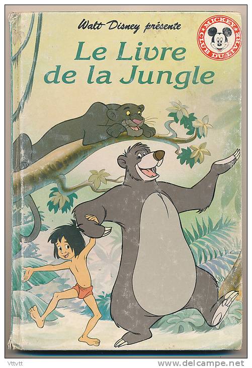 LE LIVRE DE LA JUNGLE (1994), Club Du Livre Mickey, Le Livre De Paris Hachette - Disney