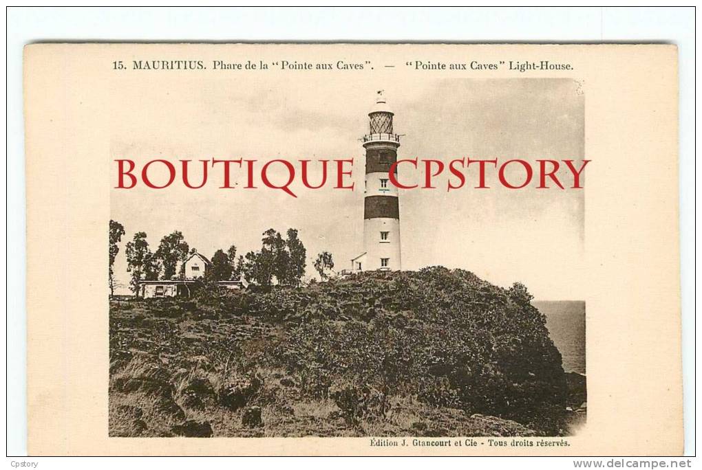 MAURITIUS - Phare De La " Pointe Aux Caves " - Light-House - Lighthouse -  N° 15 < Grancourt Editeur Ile Maurice - Maurice