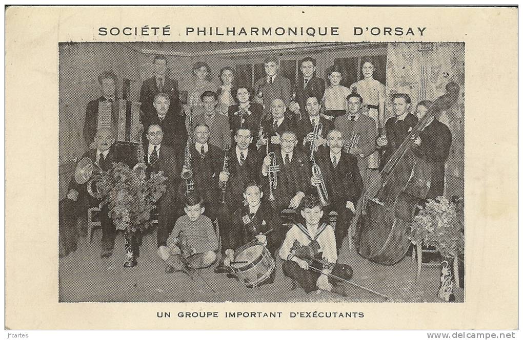 91 - ORSAY - Société Philarmonique D'Orsay - Un Groupe Important D'Exécutants - Au Dos : Siège Social - 3 Rue Archange.. - Orsay