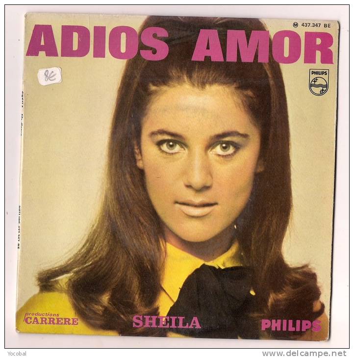 ### Disque Vinyle, 45 Tours, Sheila, Adios Amor, La Porte En Bois, Tout Le Monde Aime Danser , Port France 2.70 Euros - 78 T - Disques Pour Gramophone