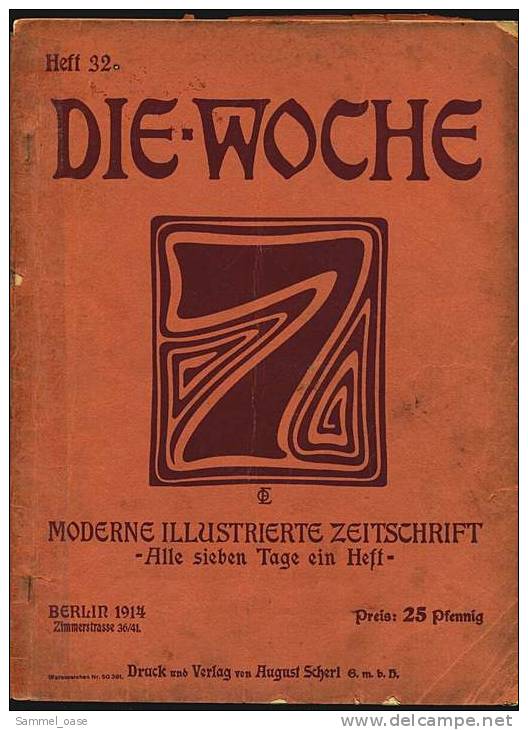 Zeitschrift 1914  -  DIE WOCHE : Moderne Illustrierte Zeitschrift Nr. 32 Mit : Der Anfang Des Weltkrieges - Kinder- & Jugendzeitschriften