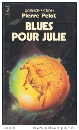 Blues Pour Julie - De Pierre Pelot - Presses Pocket - N° 5182 - 1984 - Presses Pocket