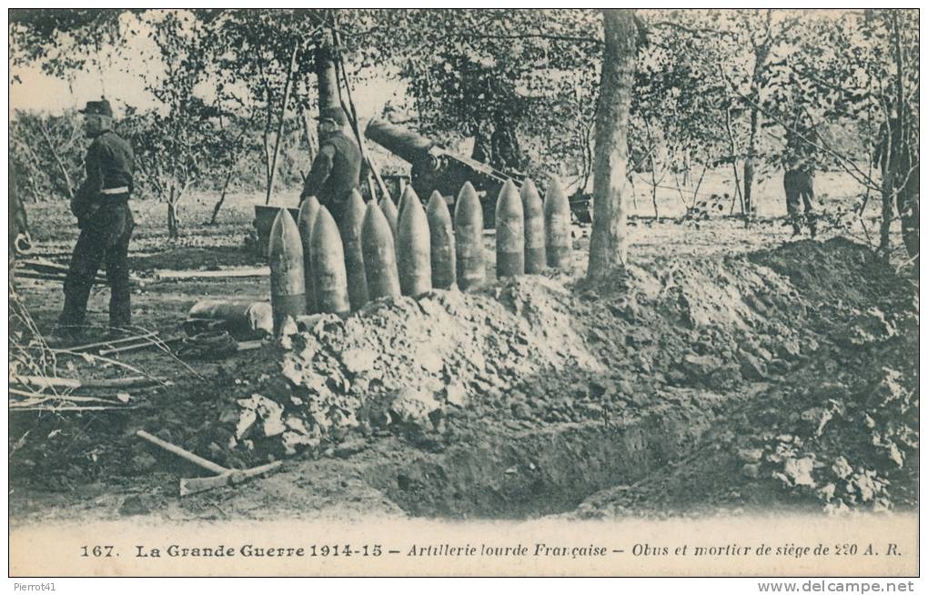 GUERRE 1914-18 - Artillerie Lourde Française - Obus Et Mortier De Siège De 220 - Guerre 1914-18