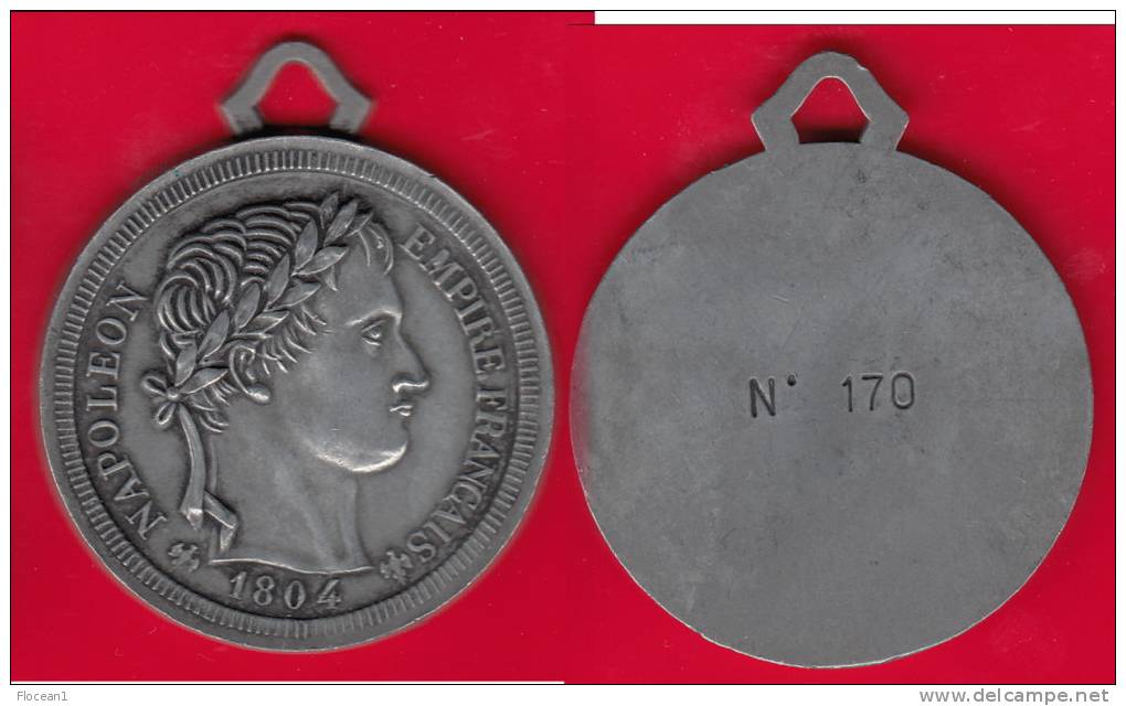 **** MAGNIFIQUE MEDAILLE NAPOLEON Ier EMPIRE FRANCAIS 1804 - NUMEROTEE AU VERSO: 170 **** EN ACHAT IMMEDIAT !!! - Monarchia / Nobiltà