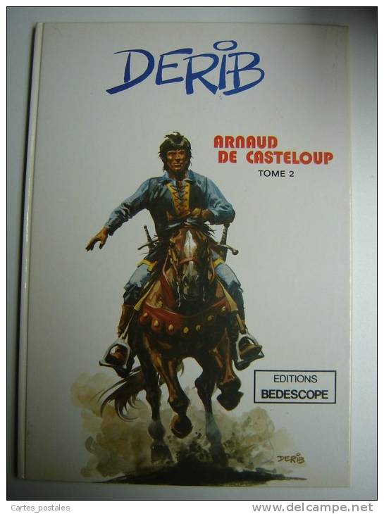 DERIB  Arnaud De Casteloup  Tome 2 - éditions Bédescope  E0 1980 - Autres & Non Classés