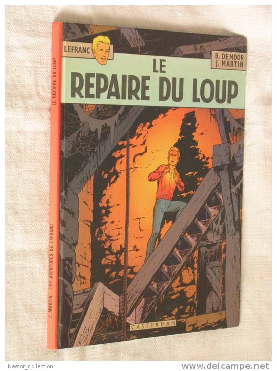 LEFRANC Le Repaire Du Loup, Bob De Moor Jacques Martin © 1974 D 1974 - Lefranc