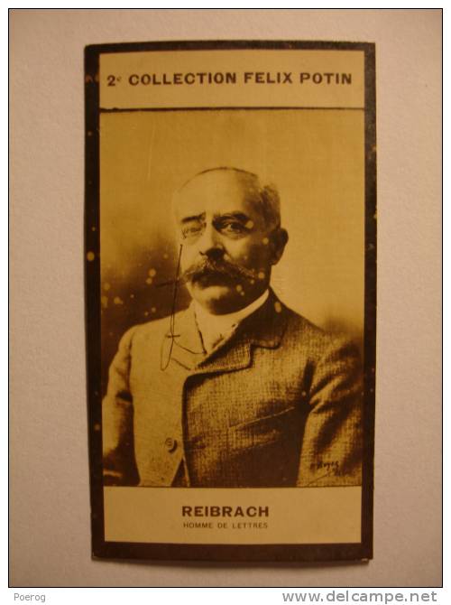 2ème COLLECTION FELIX POTIN - REIBRACH - HOMME DE LETTRES - Félix Potin