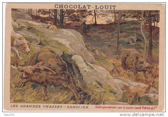 Chromo Chocolat LOUIT (Bordeaux) - Les Grandes Chasses - SANGLIER - Autres & Non Classés