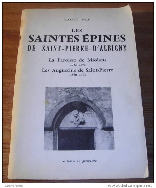 Les Saintes Epines De Saint-Pierre D'Albigny - Raoul Naz . - Rhône-Alpes