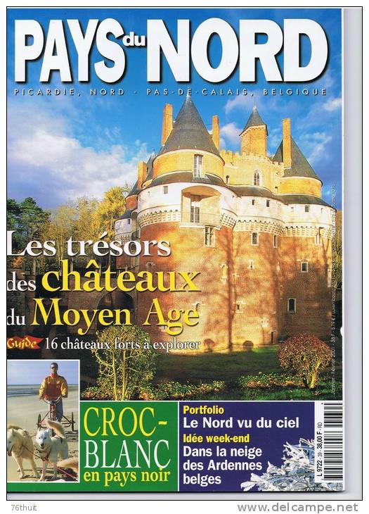 PAYS DU NORD N° 39 Janv. Fév. 2001 - Les Trésors Des Châteaux Du Moyen Age Le Nord Vu Du Ciel, Ardennes Belges ... - Tourism & Regions