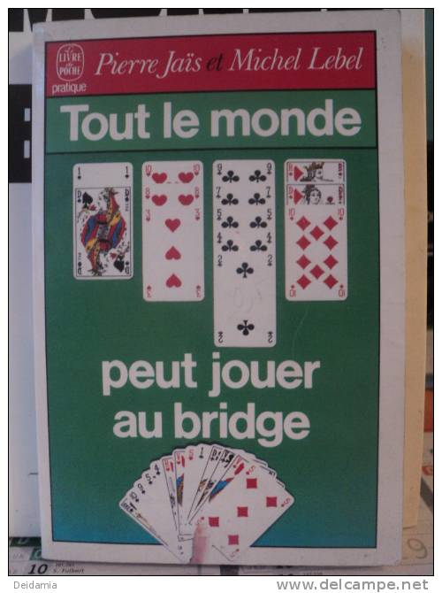 « Tout Le Monde Peut Jouer Au Bridge » Par P. JAIS Et M. LEBEL - Juegos De Sociedad