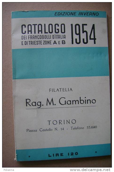 PEU/41 CATALOGO FRANCOBOLLI D´ITALIA E DI TRIESTE ZONE A E B 1954 - Italia