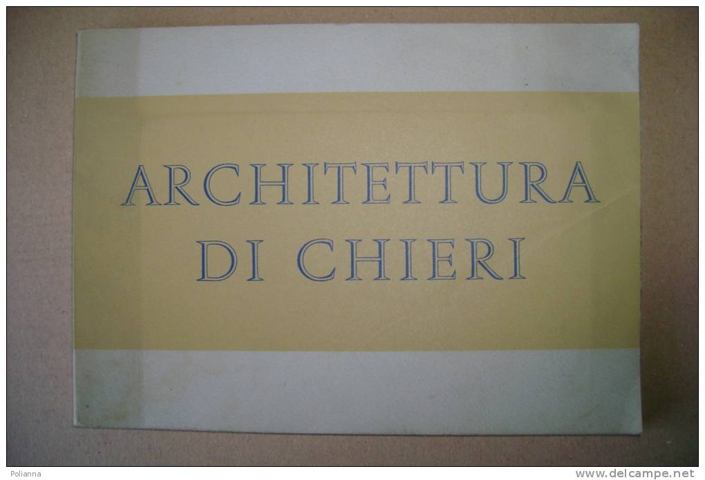 PEU/54 G.Cappelletto ARCHITETTURA DI CHIERI E.P.T.anni '50/MUSEO ENOLOGICO MARTINI E ROSSI PESSIONE/ARIGNANO/RIVA DI C - Arte, Architettura