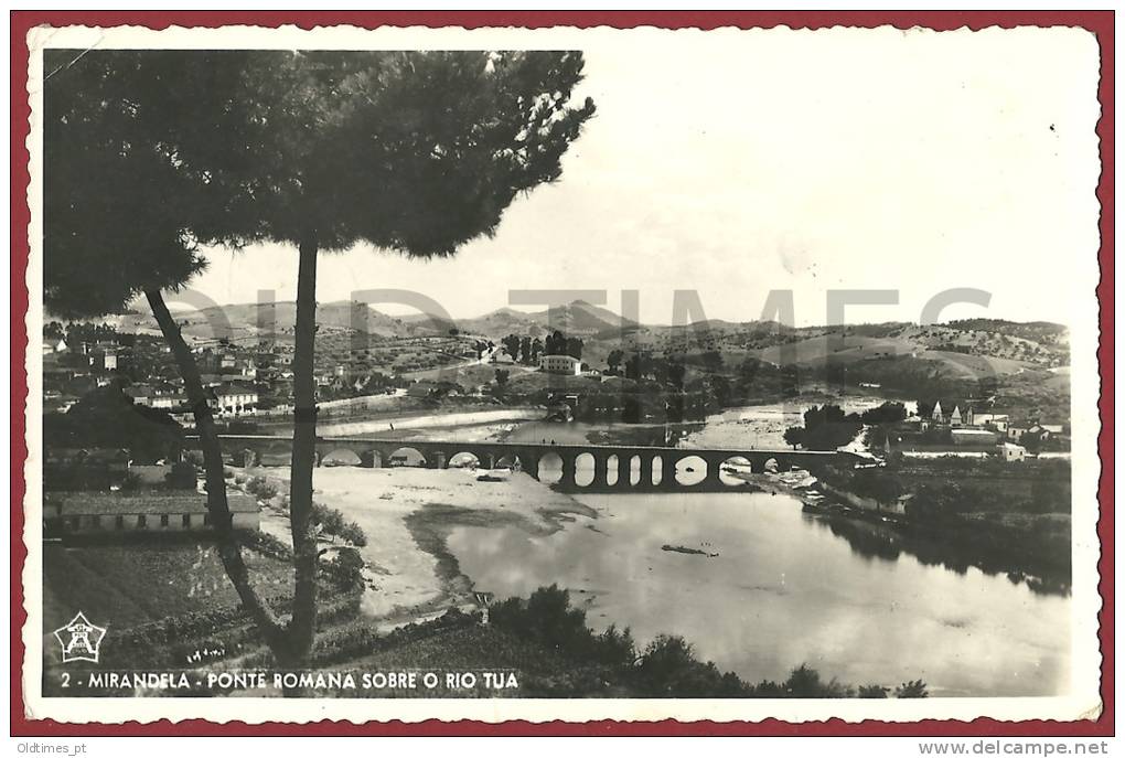 PORTUGAL - MIRANDELA -  PONTE ROMANA SOBRE O RIO TUA 1950 REAL PHOTO PC - Bragança