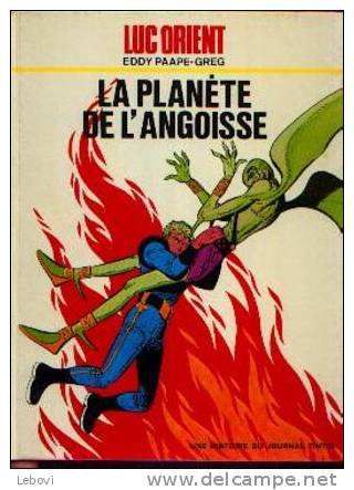 LUC ORIENT "La Planète De L'angoisse" -  Lombard - 1ére éd.  - Réf : BDM 4 - 1972 - Luc Orient
