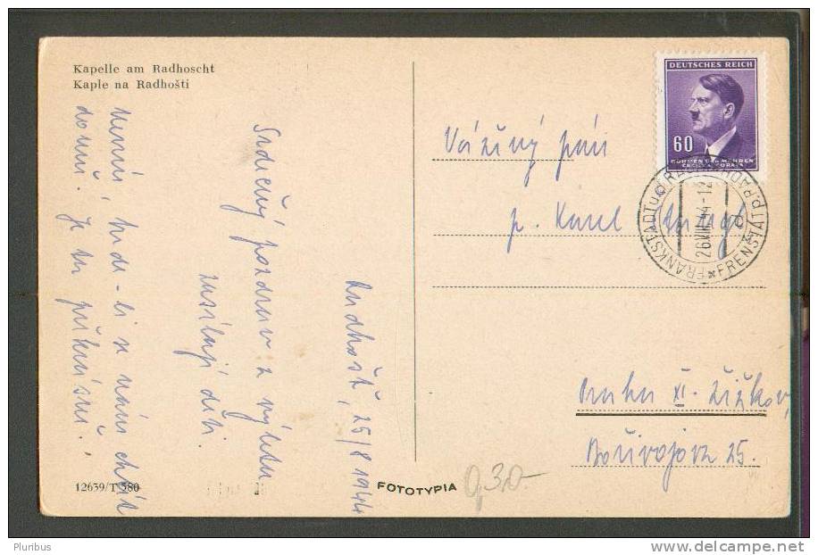 1944 BÖHMEN UND MÄHREN  DEUTSCHES REICH , FRANKSTADT  KAPELLE AMD  RADHOSCHT  RADHOSTI  POSTCARD - Sonstige & Ohne Zuordnung