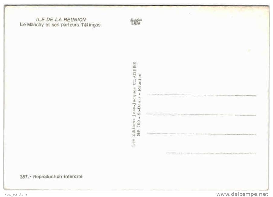 Afrique - La Réunion - Le Manchy Et Ses Porteurs Télingas - Reunion