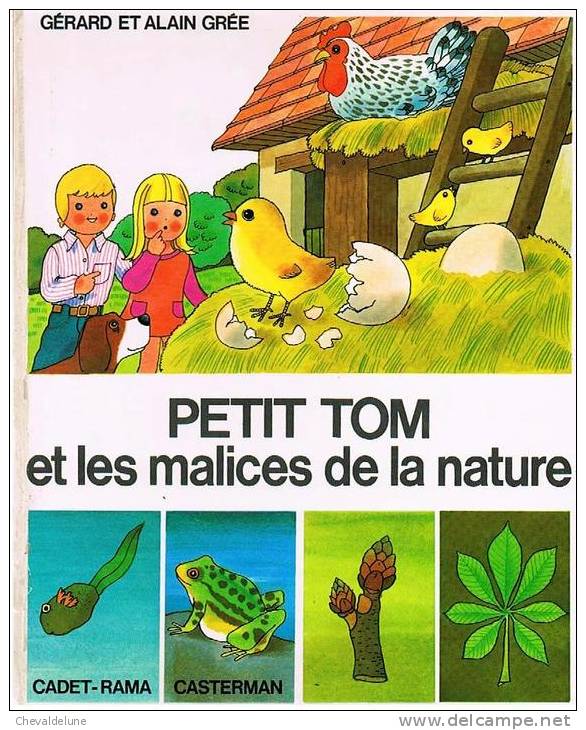 [ENFANTINA] GERARD ET ALAIN GREE  : PETIT TOM ET LES MALICES DE LA NATURE 1973 - Casterman