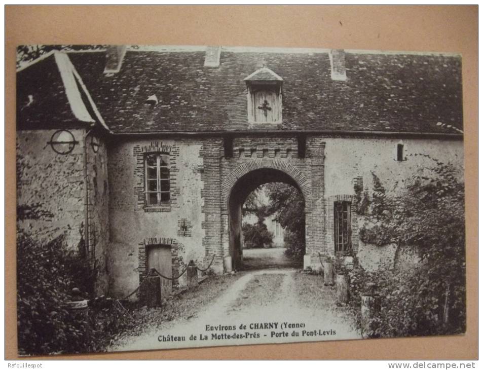 Cp Charny Chateau De La Motte Des Pres Porte Du Pont Levis - Charny