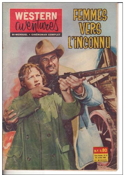 Western Aventures Bi Mensuel Du 20 Juillet 1962 Femmes Vers L Inconnu - Autre Magazines