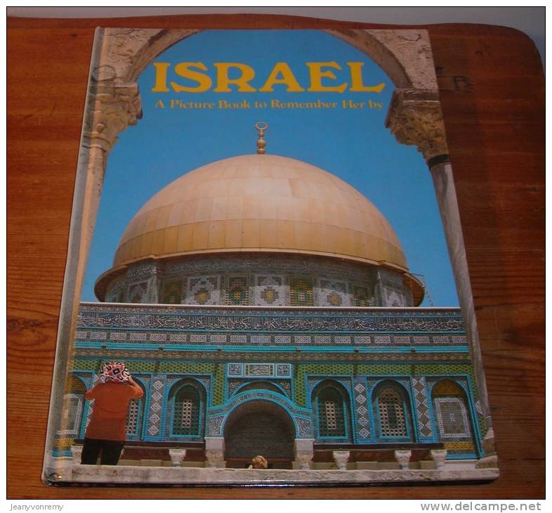 Israël. A Picture Book To Remember Her By. 1988. - Travel/ Exploration