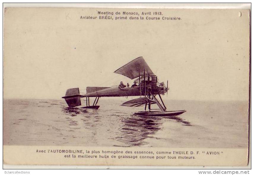 Monaco     Meeting  Avril 1913 L'aviateur Bregi - Altri & Non Classificati