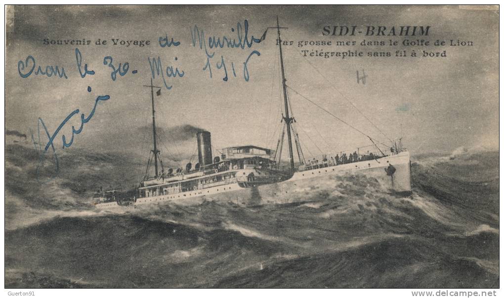 ( CPA BATEAUX )  " SIDI - BRAHIM "  /  Par Grosse Mer Dans Le Golfe De Lion - Télégraphie Sans Fil à Bord - - Steamers