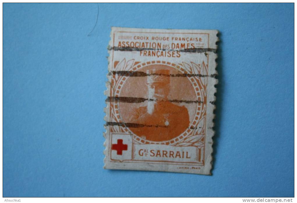 Général Sarrail VIGNETTE (.)CROIX ROUGE FRANCAISE  RED CROSS,Cruz Roja,Rotes Kreuz,Croce Rossa,VIÑETA Guerre - Cruz Roja