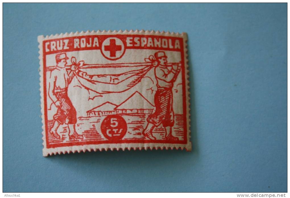 España VIGNETTE (*)CROIX ROUGE Cruz Roza Brancardiers Infirmière RED CROSS,Cruz Roja,Rotes Kreuz,Croce Rossa,VIÑE - Red Cross