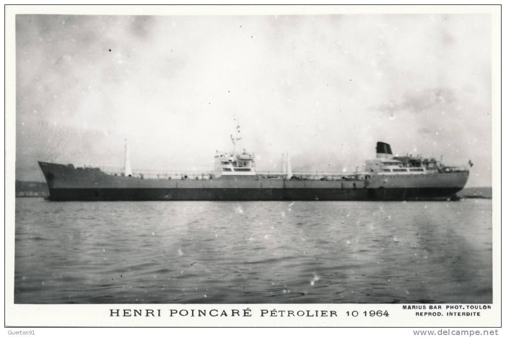 ( CPA BATEAUX )  " HENRI POINCARÉ "  /  Pétrolier 10 - 1964 - - Tankers