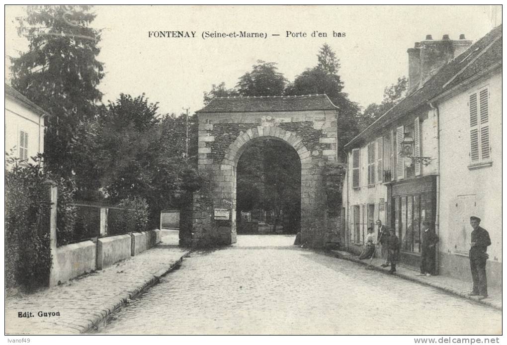 77 - FONTENAY - CPA - La Porte D'en Bas 1919 - Fontenay Tresigny