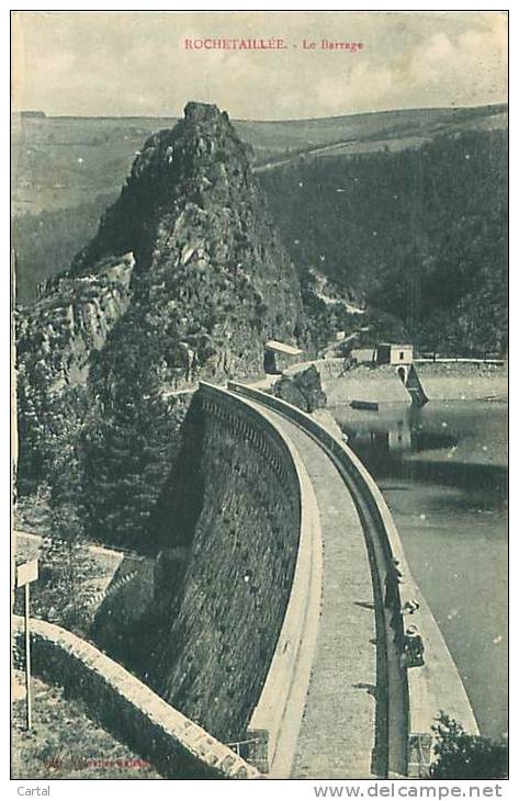 42 - ROCHETAILLEE - Le Barrage (Ed. Nouvelles Galeries) - Rochetaillee