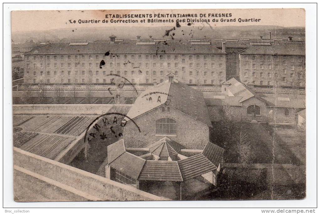 Etablissements Pénitentiaires De Fresnes, Le Quartier De Correction Et Bâtiments Des Divisions Du Grand Quartier, 1910 - Fresnes