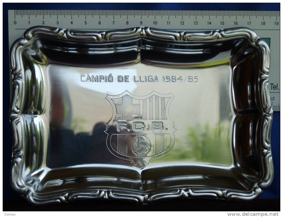 FCB Futbol Club Barcelona Football. Bandeja Recuerdo Inox Campeonato Liga 84-85. Ver Fotos Exactas. - Abbigliamento, Souvenirs & Varie