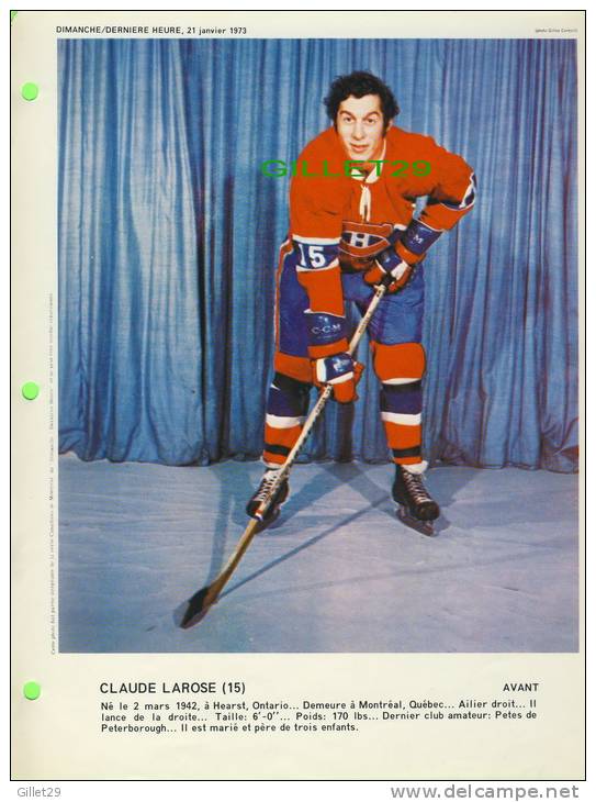 SPORT HOCKEY - CANADIENS DE MONTRÉAL - CLAUDE LAROSE, No 15 - DIMANCHE/DERNIÈRE HEURE,1973 - DIMENSION  21 X 28 Cm - - Montreal Canadiens