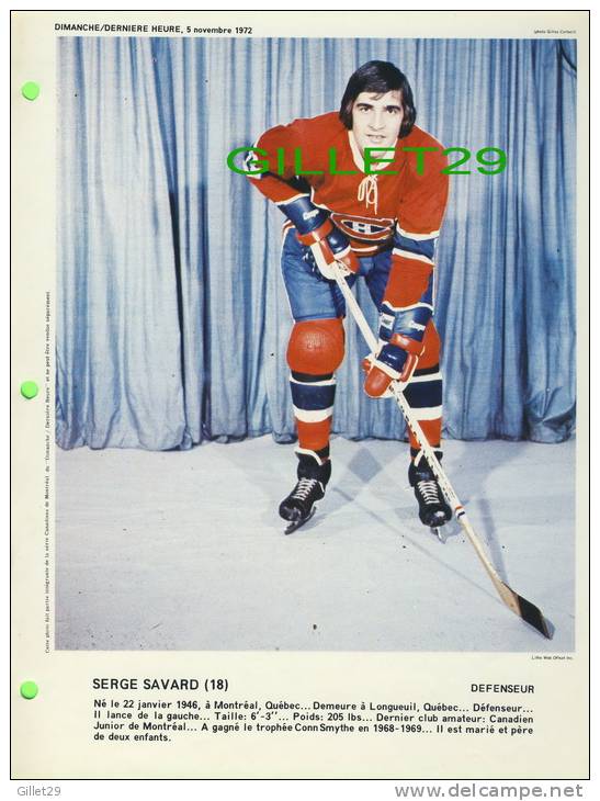 SPORT HOCKEY - CANADIENS DE MONTRÉAL - SERGE SAVARD, No 18 - DIMANCHE/DERNIÈRE HEURE,1972 - DIMENSION  21 X 28 Cm - - Montreal Canadiens