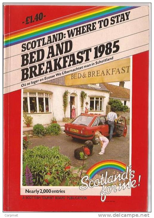 SCOTLAND - WHERE TOSTAY - BED AND BREAKFAST 1985 -Hotels, Guest Houses And University Accommodations -178 Pages - 5 Maps - Europa