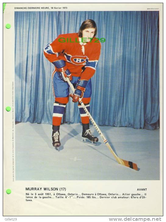 SPORT HOCKEY - CANADIENS DE MONTRÉAL - MURRAY WILSON, No 17 - DIMANCHE/DERNIÈRE HEURE,1972 - DIMENSION  21 X 28 Cm - - Montreal Canadiens
