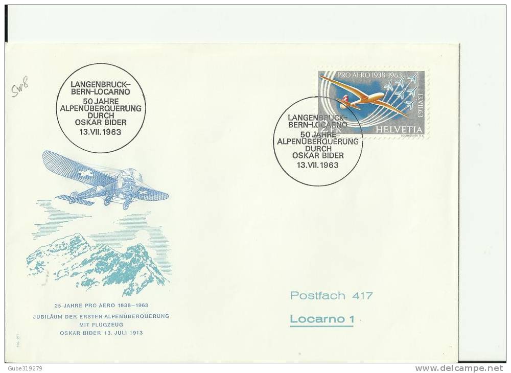 SWITZERLAND PRO AERO 1963- FDC  25 YEARS PRO-AERO - 50 YEARS 1ST FLIGHT BERN-LOCARNO BERN JUL  13, 1963 RE SW 8 - Lettres & Documents