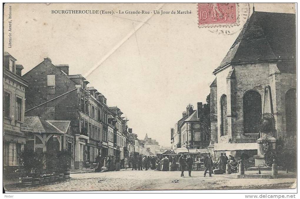 BOURGTHEROULDE - La Grande Rue - Un Jour De Marché - Bourgtheroulde