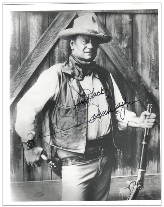 John Wayne Signed 8x10 Photo "Good Luck John Wayne" In Black Sharpie - Autres & Non Classés
