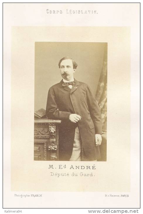 CORPS  LEGISLATIF  ( POLITIQUE ) /  M.  Edmond  ANDRE ,  Député  Du  GARD  ( Assemblée  De  1864 ) - Autres & Non Classés