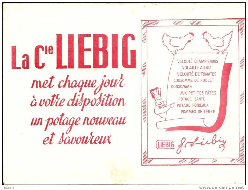 Buvard " LIEBIG " ...met Chaque Jour à Votre Disposition Un Potage Nouveau Et Savoureux - Soups & Sauces